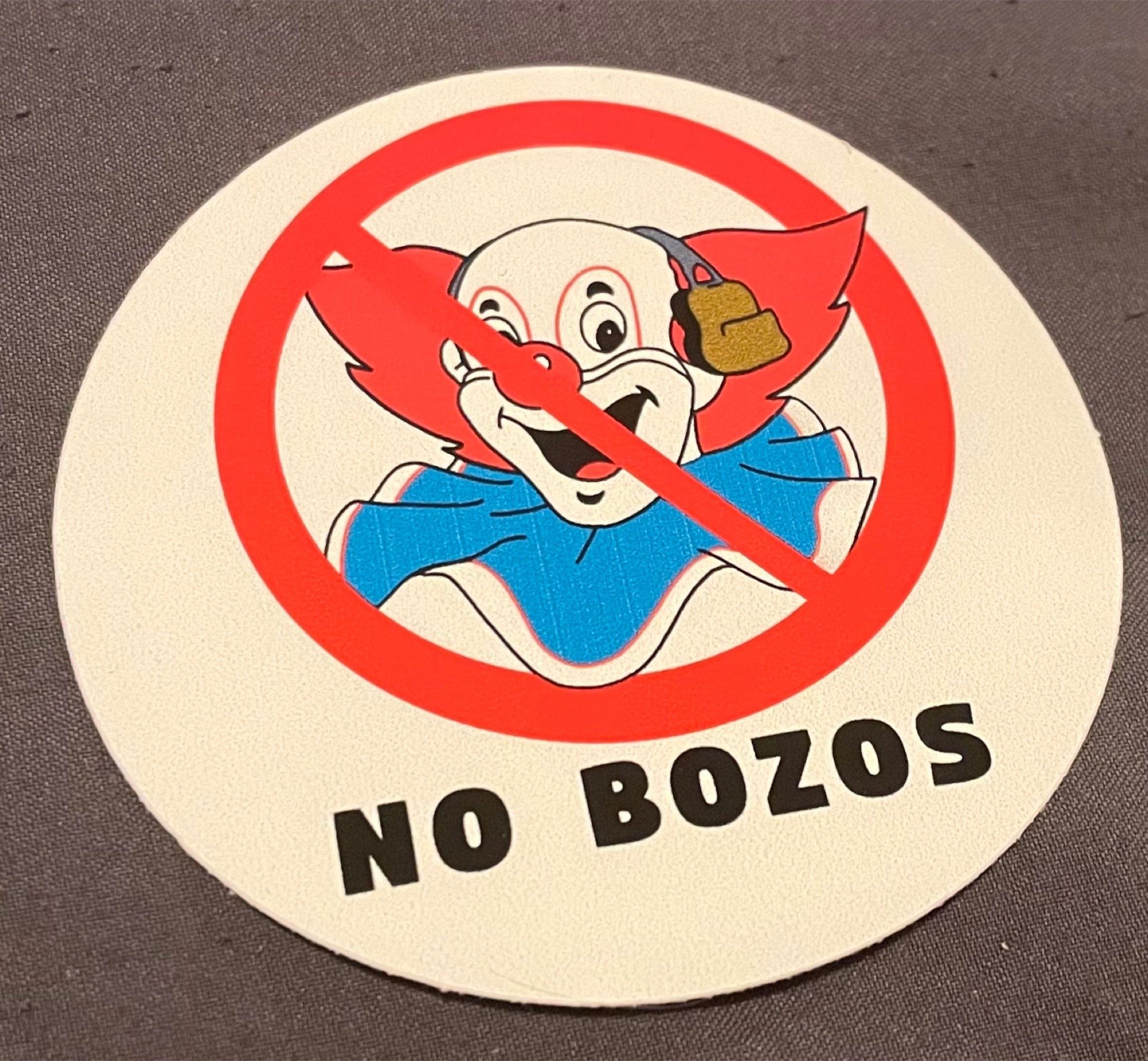 No Bozos Sticker